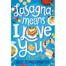 Lasagna Means I Love You