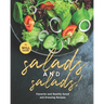 Salads and Salads!: Flavorful and Healthy Salad and Dressing Recipes