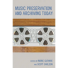 Music Preservation and Archiving Today