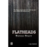 Flatheads