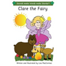 Clare the Fairy: Sounds make Words make Stories, Entry Level, Series 3, Book 4