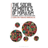 The Social Semiotics of Populism