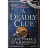 A Deadly Clue: A Hunter and Clewe Mystery