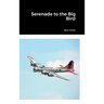 Serenade to the Big Bird