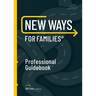 New Ways for Families Professional Guidebook: For Therapists, Lawyers, Judicial Officers and Mediators