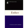 Esther: A Commentary