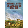 Memories of the Dakota Sioux War, 1862: Two Eyewitness Accounts of the Uprising in Southwest Minnesota----Recollections of the Sioux Massacre by Oscar