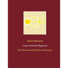 Crop Circles for Beginners: The Discovery of the Music of Geometry