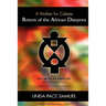 Return of the African Diaspora - A Mother for Celeste