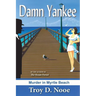 Damn Yankee: Murder in Myrtle Beach