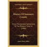 History Of Summers County: From The Earliest Settlement To The Present Time V2 (1908)