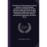 The History of Pennsylvania, in North America,: From the Original Institution and Settlement of That Province, Under the First Proprietor and Governor