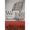 We Are the Revolutionists: German-Speaking Immigrants & American Abolitionists After 1848