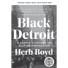 Black Detroit: A People's History of Self-Determination