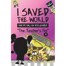 I Saved the World and I'm Only in 4th Grade!: The Teacher's Pet (Book 4)