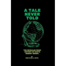 A Tale Never Told: The revealed brief history of earth.