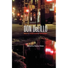 Don DeLillo: Mao II, Underworld, Falling Man