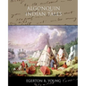 Algonquin Indian Tales