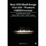 Best 293 Hindi Songs (Ver 1.0) - Western (ABCD) Format: RUSHISBIZ PIANO NOTES - (Video Links+Notes+Scales+Index)