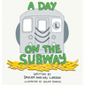 A Day on the Subway