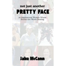 Not Just Another Pretty Face: 20 Inspirational Women Whose Stories Are Worth Sharing