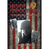 Never Forgotten: The Vietnam Veteran Fifty Years Later