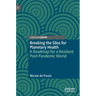 Breaking the Silos for Planetary Health: A Roadmap for a Resilient Post-Pandemic World