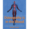 Osteopathy Is in the Blood: The Science and Clinical Application of The Rule of the Artery