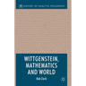 Wittgenstein, Mathematics and World