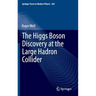 The Higgs Boson Discovery at the Large Hadron Collider