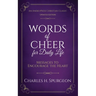 Words of Cheer for Daily Life: Messages to Encourage the Heart