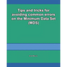 Tips and tricks for avoiding common errors on the Minimum Data Set (MDS)