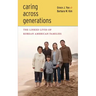 Caring Across Generations: The Linked Lives of Korean American Families