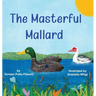 The Masterful Mallard