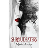 Shroudeaters: A Vampire Novel