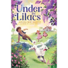 Under the Lilacs