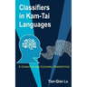 Classifiers in Kam-Tai Languages: A Cognitive and Cultural Perspective