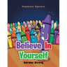 Believe in Yourself: Sarah's Story