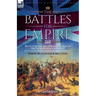 The Battles for Empire Volume 1: Battles of the British Army through the Victorian Age, 1824-1857