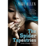 The Spider Tapestries: Seven Strange Stories