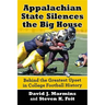 Appalachian State Silences the Big House: Behind the Greatest Upset in College Football History