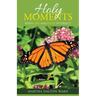 Holy Moments: When Life and Faith Intersect