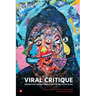 Viral Critique: Bioarztchy Against Biopotency in the COVID-19 Age