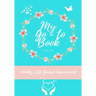 My Go-To Book For Lift: Weekly Self Guided Improvement
