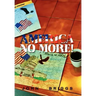 America No More!