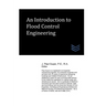 An Introduction to Flood Control Engineering