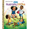 Our Beautiful Colors
