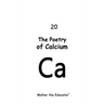 The Poetry of Calcium