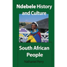 Ndebele History and Culture: South African People