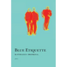 Blue Etiquette